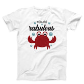 You Are Fabulous Unisex T-Shirt